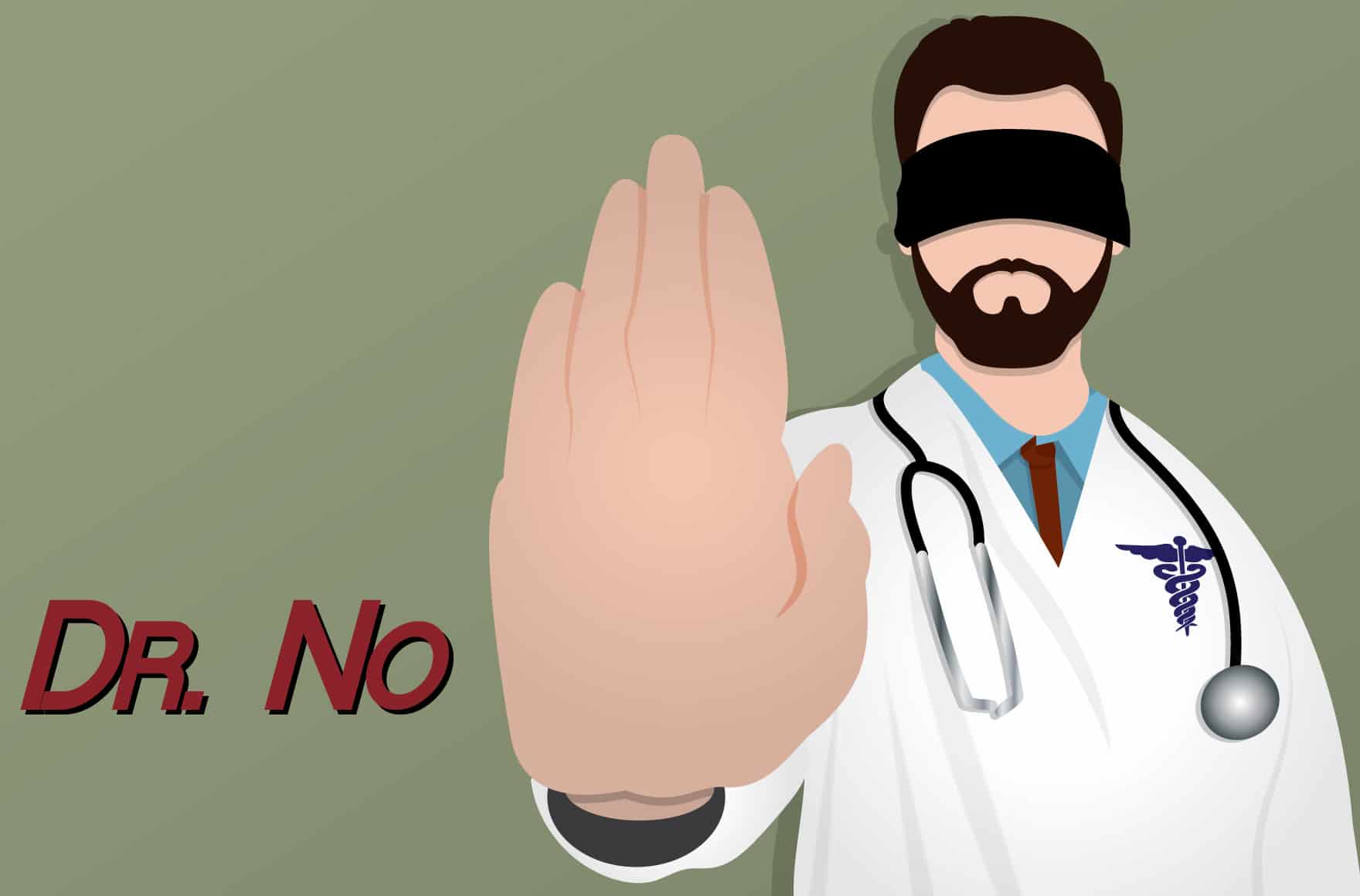 doctor won't see you
